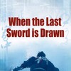 When the Last Sword Is Drawn [2003] / H264 / MKV / DVD / SD / AC3 / Japanese / Subs / TBB thumb