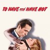 To Have and Have Not [1945] / H264 / MKV / Blu-ray / 1080p / FLAC / Subs thumb